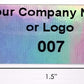 250 Custom Printed Asset Identification Security Stickers with Holographic Rainbow Finish Size 1.5" x  0.6" (38mm x 15mm) >Click on item details to customize.
